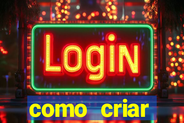 como criar plataforma de jogo do tigre